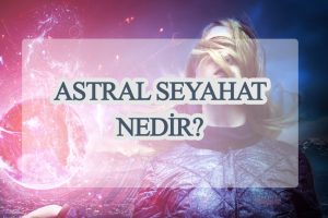 ASTRAL SEYAHAT