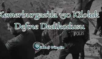 150 kiloluk altın definesi