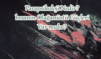 Parapsikoloji Nedir? İnsanın Özel Yetenekleri Var mıdır? | %%sitename%%