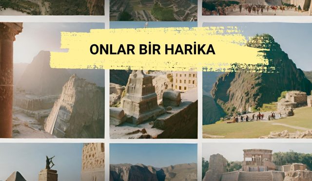Dünya'nın 7 Harikası